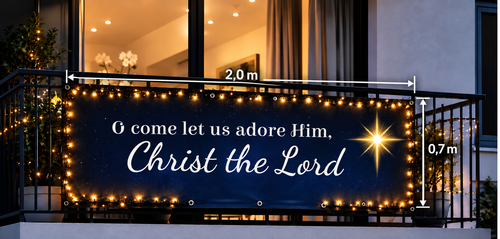 Balkonspandoek O come let us adore Him Christ the Lord